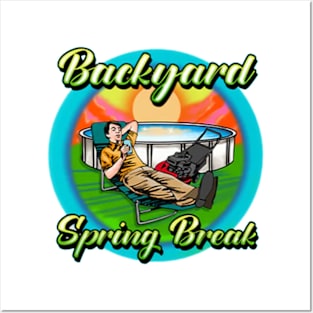 Backyard Spring break Posters and Art